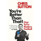 Chris Sutton: You're Better Than That! image number 1