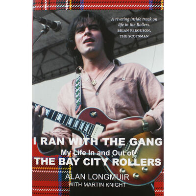 I Ran With the Gang - My Life In and Out of the Bay City Rollers image number 1