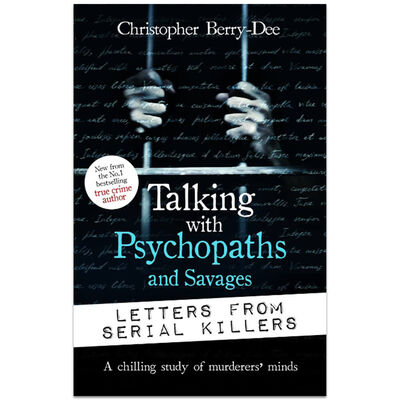 Talking With Psychopaths and Savages: Letters from Serial Killers image number 1