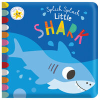 Splish Splash Little Shark: Bath Book