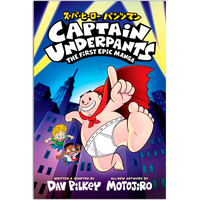 Captain Underpants: The First Epic Manga