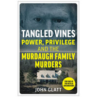 Tangled Vines: Power, Privilege and the Murdaugh Family