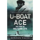 U-Boat Ace: The Story of Wolfgang Luth image number 1