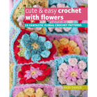 Cute & Easy Crochet with Flowers image number 1