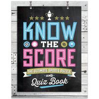 Know the Score: Sports Puzzle and Quiz Book