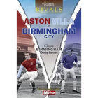 When Football Was Football Rivals: Aston Villa vs Birmingham City image number 1