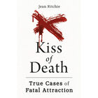 Kiss of Death: True Cases of Fatal Attraction image number 1
