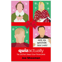 Quiz Actually: The Festive Family Film Quiz Book