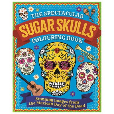 The Spectacular Sugar Skulls Colouring Book image number 1