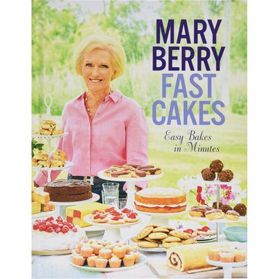 Mary Berry: Fast Cakes image number 1