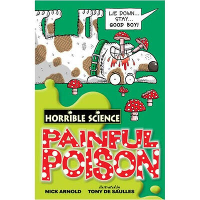 Horrible Science: Painful Poison image number 1