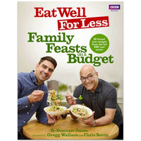 Eat Well for Less: Family Feasts on a Budget