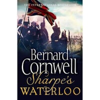 Sharpe's Waterloo: The Sharpe Series Book 20