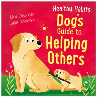 Healthy Habits: Dog's Guide to Helping Others image number 1