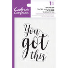 Crafters Companion Clear Acrylic Stamp - You Got This image number 1