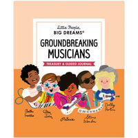 Groundbreaking Musicians: Treasury & Guided Journal