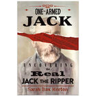 One-Armed Jack: Uncovering the Real Jack the Ripper image number 1