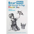 Dear NHS: 100 Stories to Say Thank You image number 1