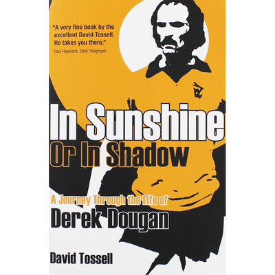 Derek Dougan: In Sunshine or In Shadow image number 1