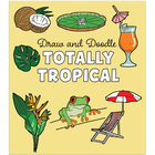 Draw and Doodle: Totally Tropical image number 1