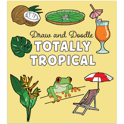 Draw and Doodle: Totally Tropical image number 1