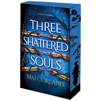 Three Shattered Souls: Exclusive Sprayed Edge