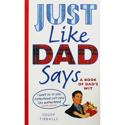 Just Like Dad Says: A Book of Dad's Wit image number 1
