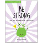Be Strong: You Are Braver Than You Think image number 1