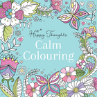 Happy Thoughts Calm Colouring Book image number 1