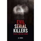 Evil Serial Killers: To Kill and Kill Again image number 1