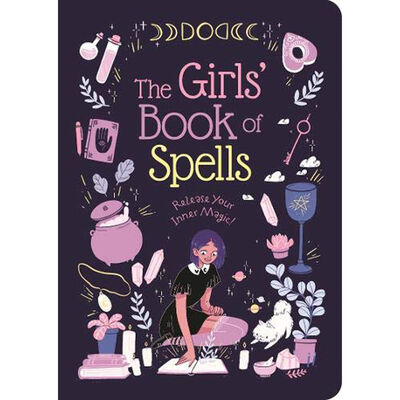 The Girls' Book of Spells: Release Your Inner Magic! image number 1