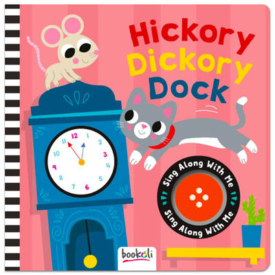 Hickory Dickory Dock: Sing Along By Lucy Bell | The Works