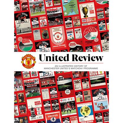 United Review: The Illustrated History of Manchester United's Matchday Programme image number 1