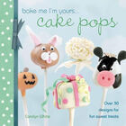 Bake Me I'm Yours: Cake Pops image number 1