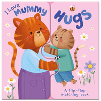 I Love Mummy Hugs