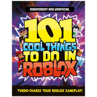 101 Cool Things to Do in Roblox