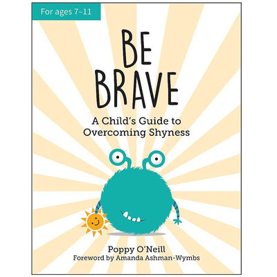 Be Brave: A Child's Guide to Overcoming Shyness image number 1