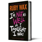 I’m Not as Well as I Thought I Was image number 2