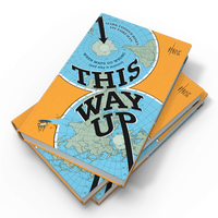 This Way Up: When Maps Go Wrong (and Why it Matters)