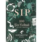 Sipsmith: Sip: 100 Gin Cocktails image number 1