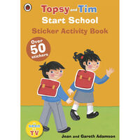 Start School: A Ladybird Topsy and Tim Sticker Activity Book