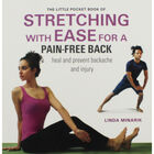 Little Pocket Book of Stretching with Ease for a Pain-Free Back image number 1