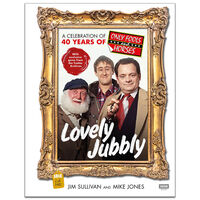 Lovely Jubbly: A Celebration of 40 Years of Only Fools and Horses