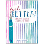 Feel Better: A Creative Wellness Journal For Teens image number 1