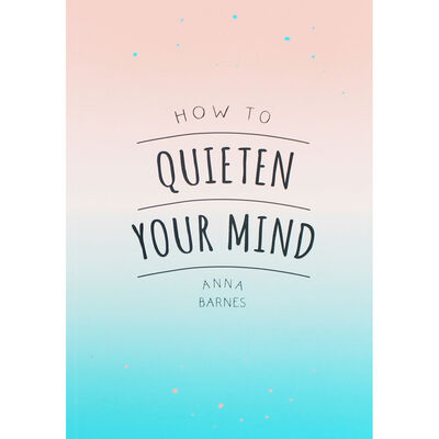 How to Quieten Your Mind image number 1