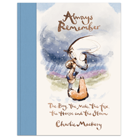 Always Remember: The Boy, the Mole, the Fox, the Horse and the Storm