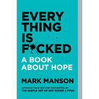 Everything Is F*cked: A Book About Hope image number 1