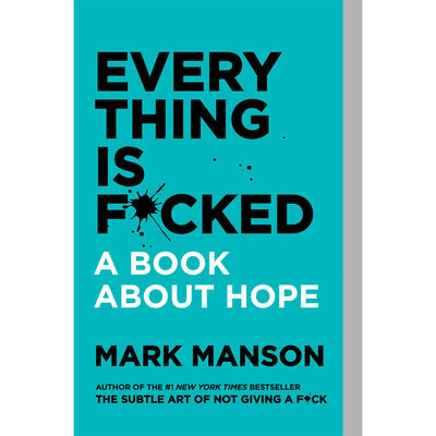 Everything Is F*cked: A Book About Hope image number 1