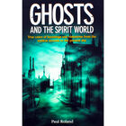 Ghosts And The Spirit World image number 1