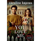 You Love Me: Netflix TV Tie In image number 1